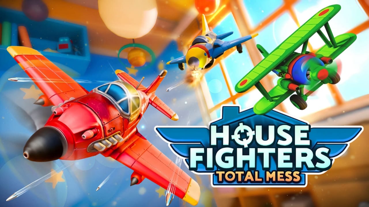 室內戰機:全面混亂丨House Fighters: Total Mess