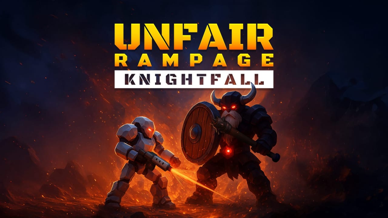 不公平狂暴:騎士隕落丨Unfair Rampage: Knightfall