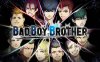 壞兄弟丨BAD BOY BROTHER